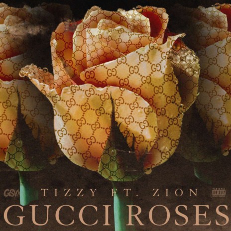 Gucci Roses ft. Zion