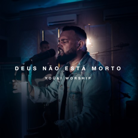 Deus Não Está Morto | Boomplay Music