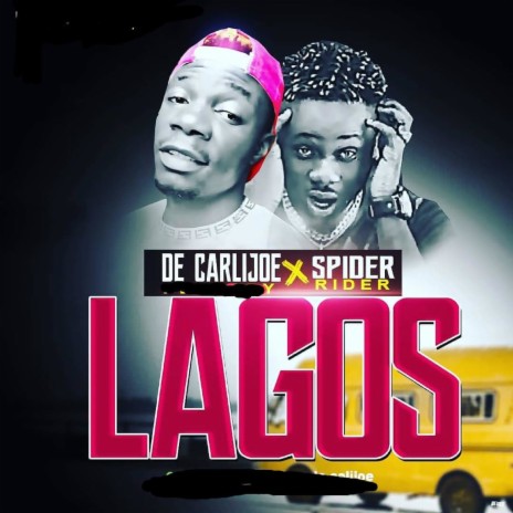 Lagos ft. Spider Rider | Boomplay Music
