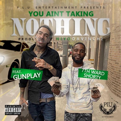 You Ain't Taking Nothing (feat. Gunplay) | Boomplay Music