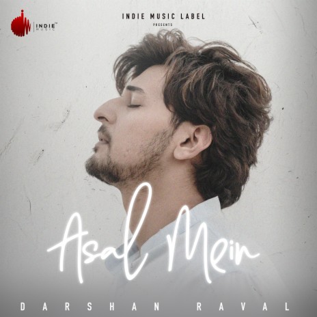 Asal Mein | Boomplay Music