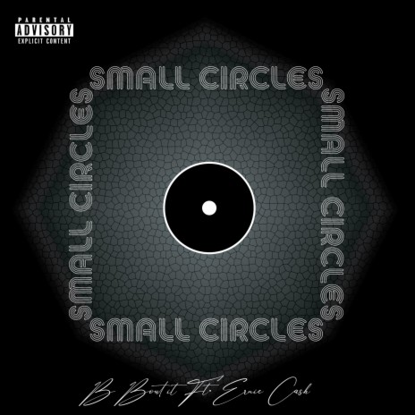 Small Circles ft. Earnie Ca$h | Boomplay Music