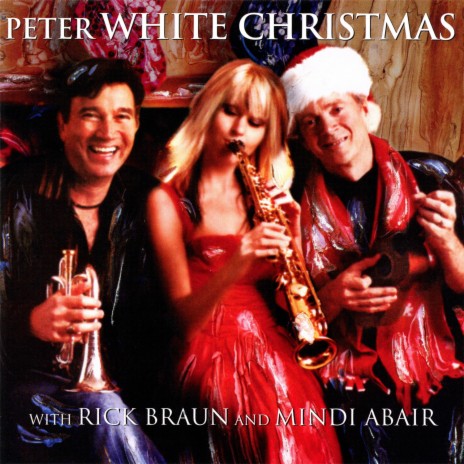 The Best Part Of Christmas ft. Rick Braun & Mindi Abair | Boomplay Music