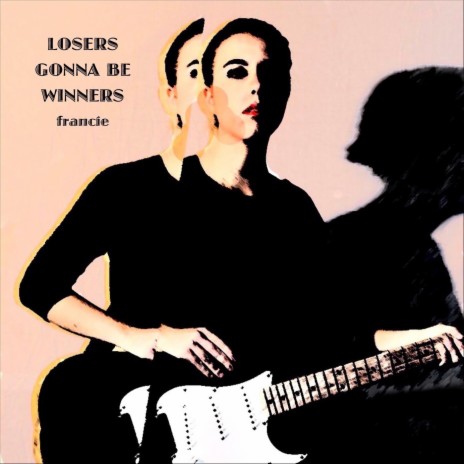 Losers Gonna Be Winners | Boomplay Music