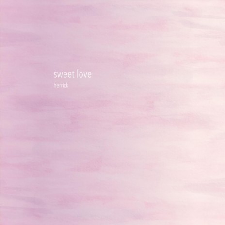 Sweet Love | Boomplay Music