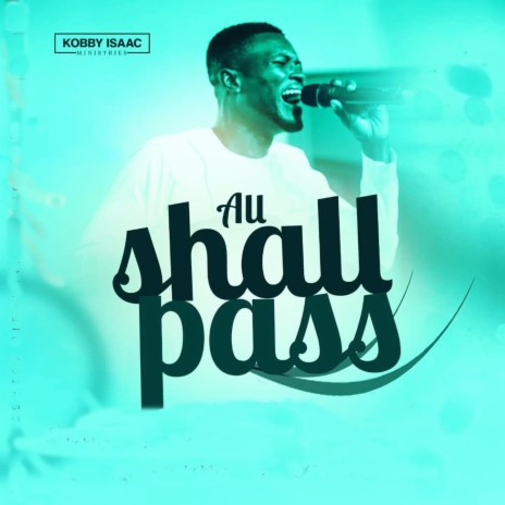 All Shall Pass | Boomplay Music