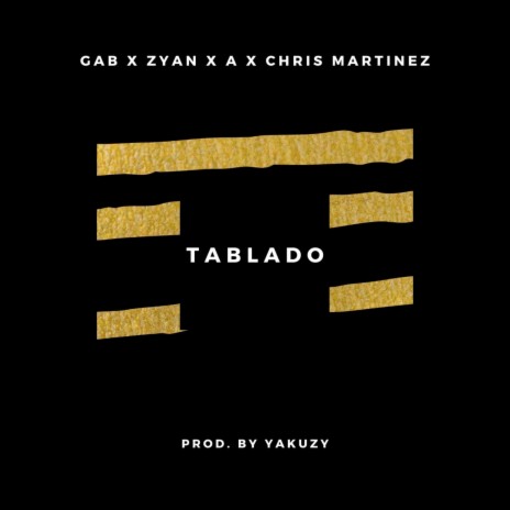 Tablado ft. Gab, A & Chris Martinez | Boomplay Music