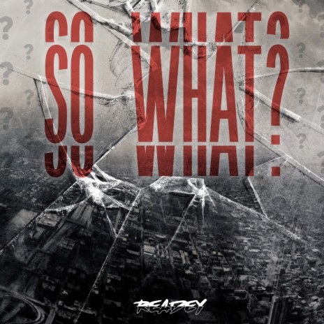 So What? | Boomplay Music