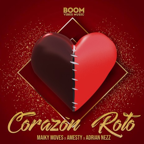 Corazón Roto ft. Amesty & Adrian Nezz | Boomplay Music