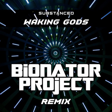 Waking Gods (Bionator Project Remix) | Boomplay Music