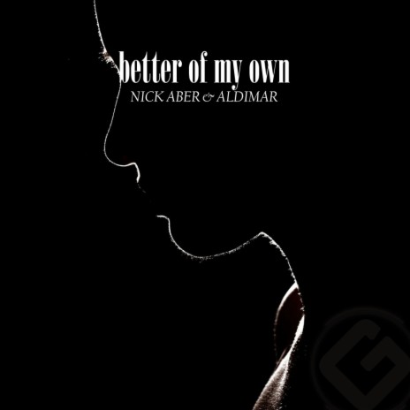 Better Of My Own (Original Mix) ft. Aldimar | Boomplay Music