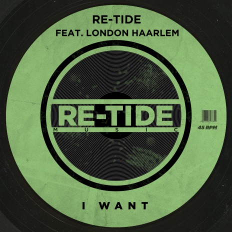 I Want (Extended Mix) ft. London Haarlem