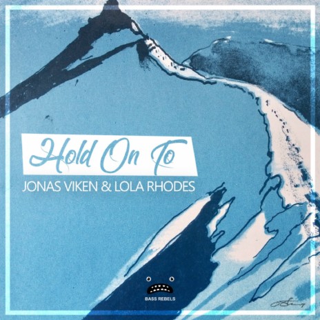 Hold On To (Original Mix) ft. Lola Rhodes