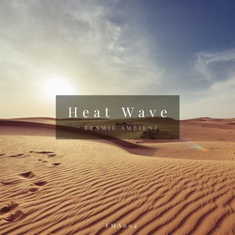 Heat Wave (Original Mix) | Boomplay Music