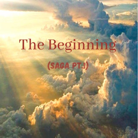 The Beginning (Saga, Pt. 1) | Boomplay Music