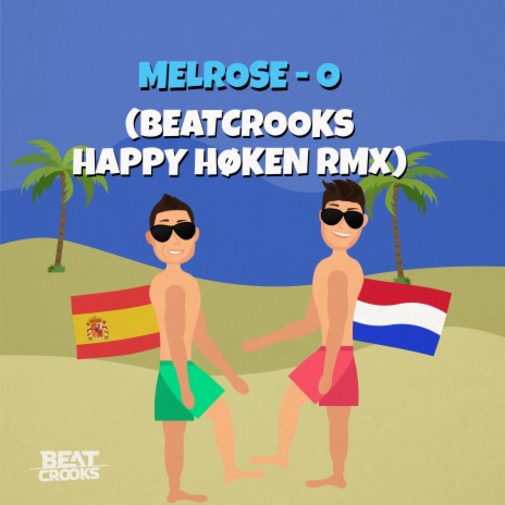 Melrose - O (Happy Høken remix) | Boomplay Music