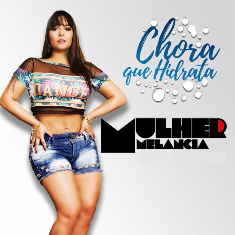 Chora Que Hidrata | Boomplay Music