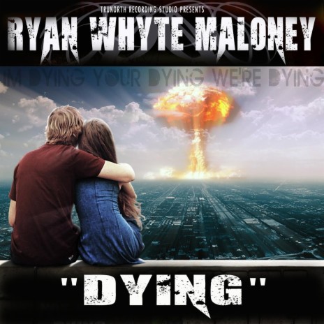 Dying (I'm Dying You're Dying, We're Dying)