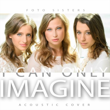 I Can Only Imagine (Acoustic) | Boomplay Music