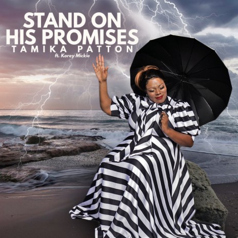 Stand on His Promises ft. Korey Mickie | Boomplay Music