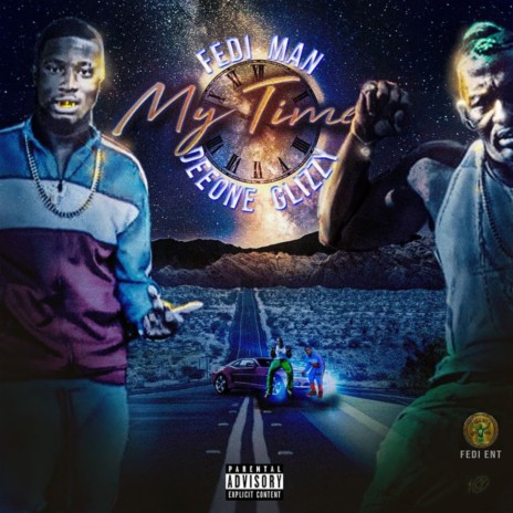 My Time ft. Deeone Glizzy | Boomplay Music