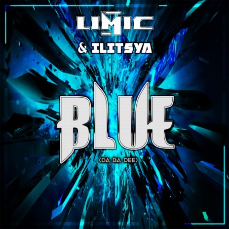 Blue (Da Ba Dee) ft. Ilitsya | Boomplay Music