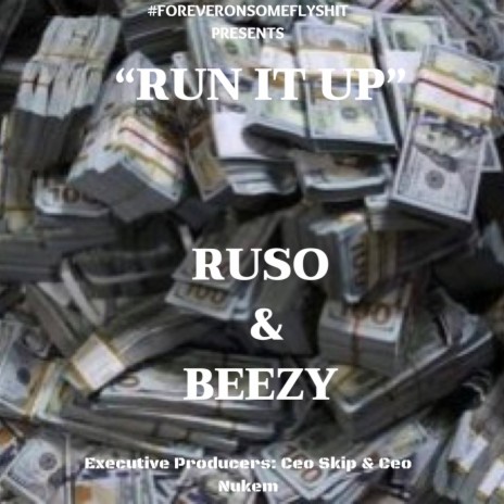 Run It Up ft. Beezy | Boomplay Music