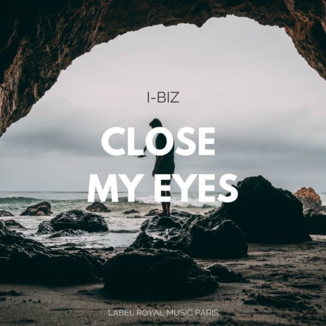 Close My Eyes (Original Mix) | Boomplay Music