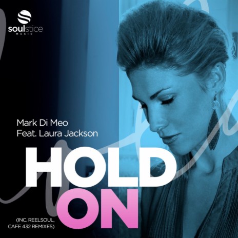Hold On (Radio Edit) ft. Laura Jackson | Boomplay Music