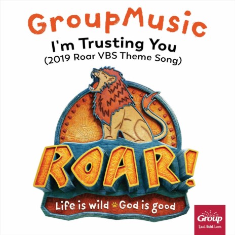 I'm Trusting You (2019 Roar VBS Theme Song) | Boomplay Music