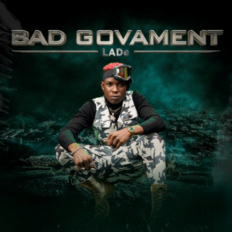 Bad Govament | Boomplay Music