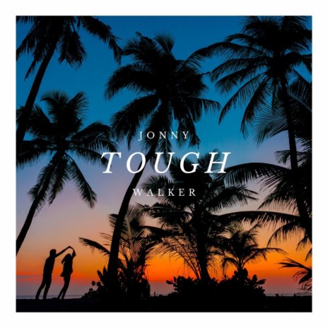 Tough | Boomplay Music