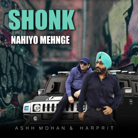 Shonk Nahiyo Mehnge ft. Harprit | Boomplay Music