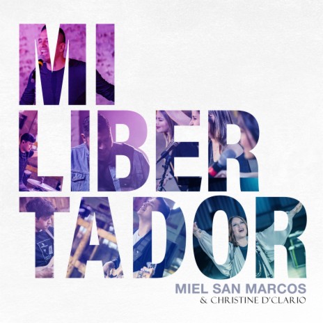 Mi Libertador ft. Christine D’Clario | Boomplay Music