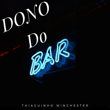 Dono do Bar | Boomplay Music