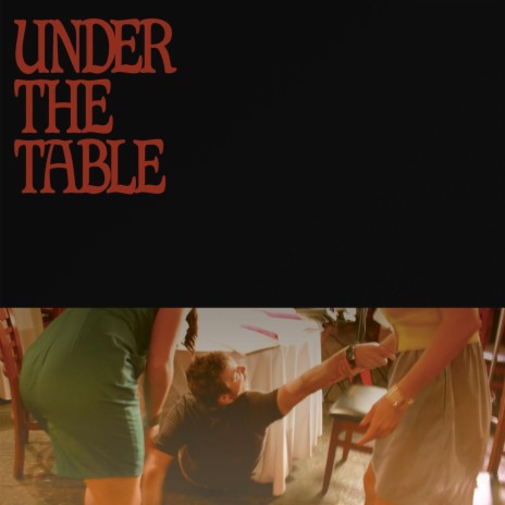 Under the Table (Original Motion Picture Soundtrack) | Boomplay Music