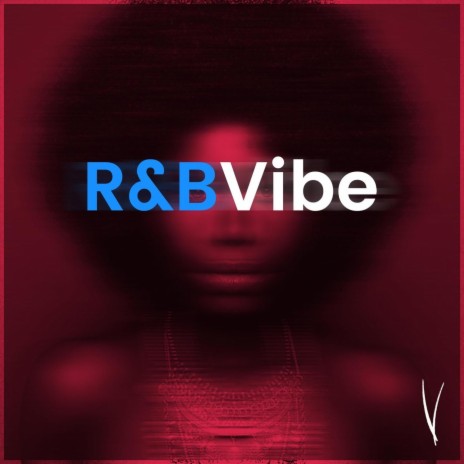 R&B Vibe | Boomplay Music