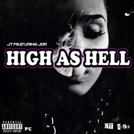 High as Hell ft. JT | Boomplay Music