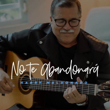 No Te Abandonara | Boomplay Music