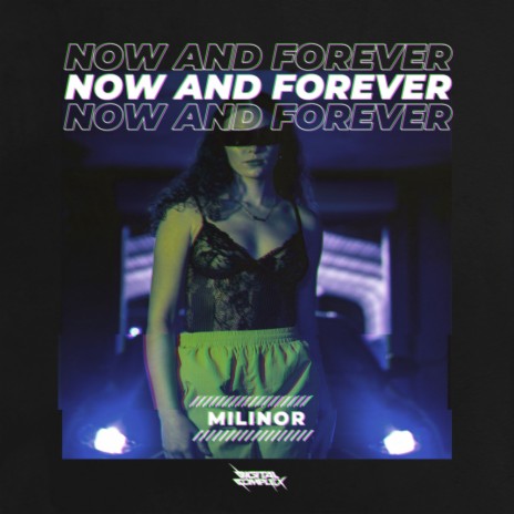 Now & Forever (Original Mix)
