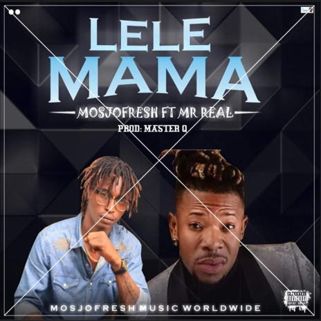 Lele Mama ft. Mr Real