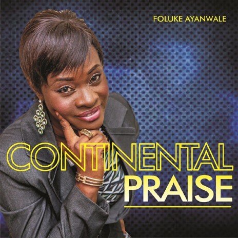 Continental Praise Medley | Boomplay Music