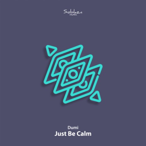 Just Be Calm (Original Mix)