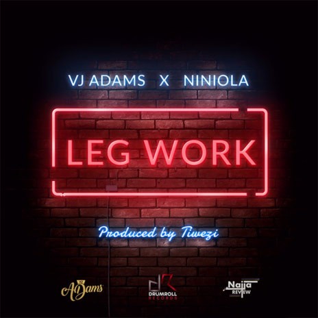 Leg Work ft. Niniola | Boomplay Music