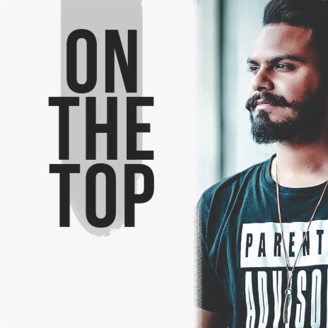 On the Top ft. Vishal Kumar | Boomplay Music