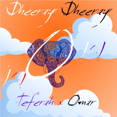 Dheeray Dheeray ft. Omar | Boomplay Music