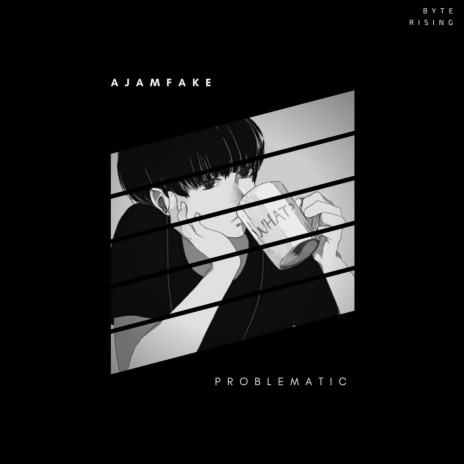 Problematic | Boomplay Music