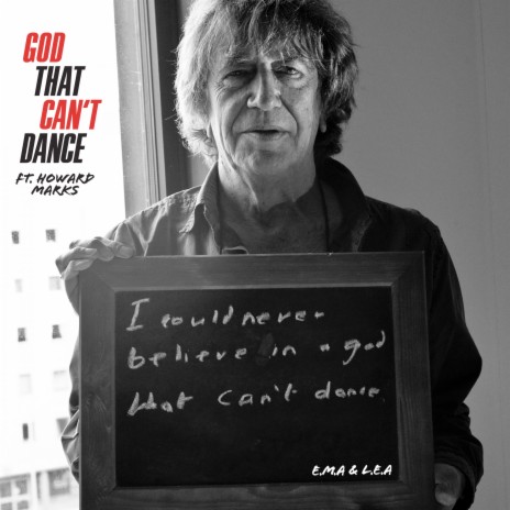 God That Can't Dance ft. L.E.A & Howard Marks aka Mr Nice | Boomplay Music