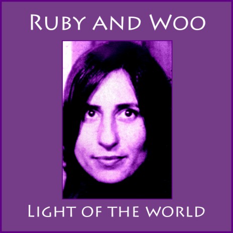 Light of the World ft. Ruby | Boomplay Music