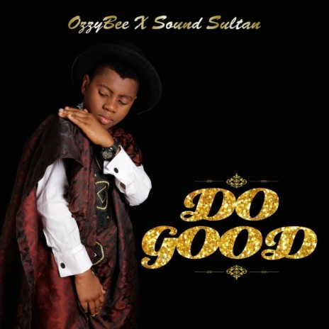 Do Good ft. Sound Sultan | Boomplay Music